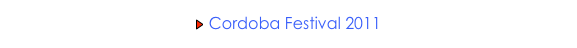 ￼ Cordoba Festival 2011 